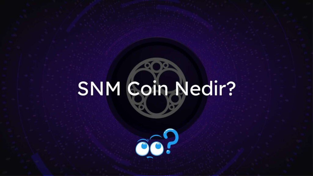SNM Coin Nedir?
